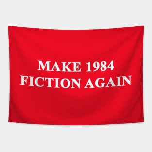 Make 1984 Fiction Again Tapestry