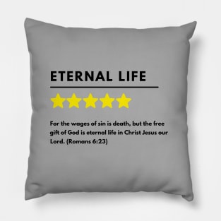 Eternal life positive review meme, black text Pillow