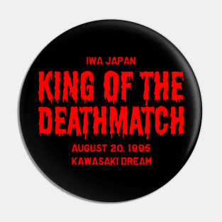 IWA Japan King of the Deathmatch Pin