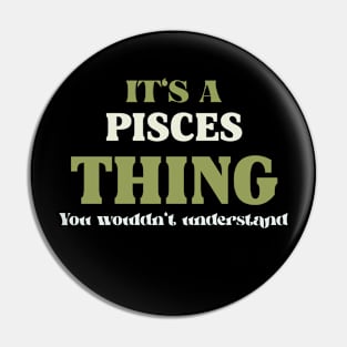 It's a Pisces Thing You Wouldn't Understand Pin