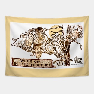 WE'RE OWL IN THIS TOGETHER - We're All In This Together The Bard Owl Tapestry