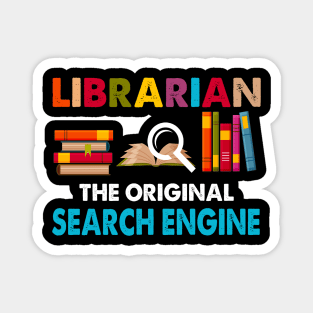 Librarian Tees The Original Search Engine Book Lover Gift Magnet