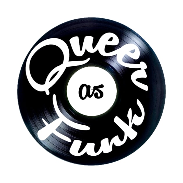 Queer As Funk by QueerAsFunk