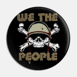 We The People - Patriotic - American Pin