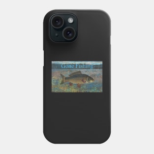 Gone Fishing Sign Phone Case