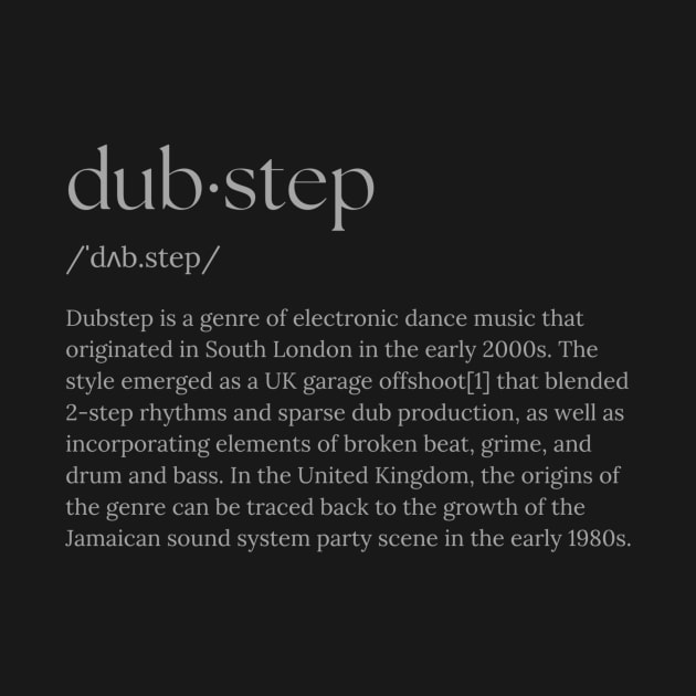 Dubstep Definition by Mirage Tees