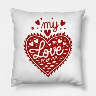 My Love Forever Pillow