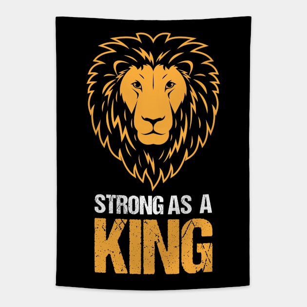 Strong as a King - Lion Face Motivational Design Tapestry by Teeziner