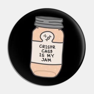 Crispr Cas9 Is My Jam Pin