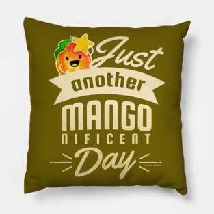 Just Another Mangonificent Day Pillow