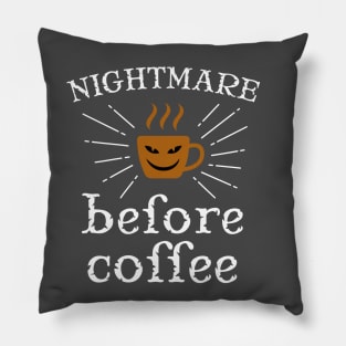 Nightmare Before Coffee Pillow