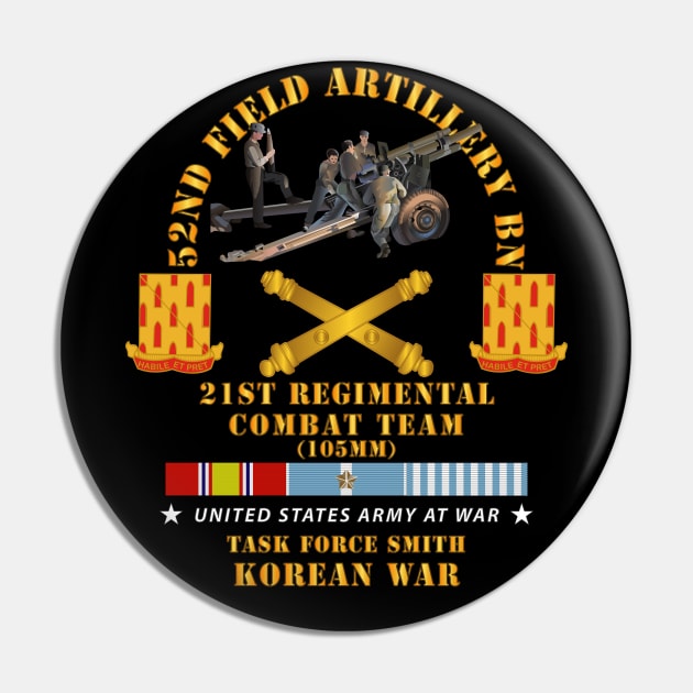 52nd FA Bn, 21st RCT, TF Smith - Korean War w KOREA SVC Pin by twix123844