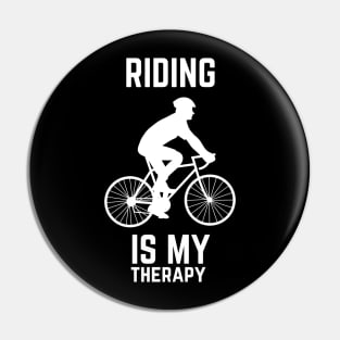 Riding Is My Therapy Pin