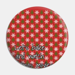 Let's Bake And Watch Christmas Movies Pin