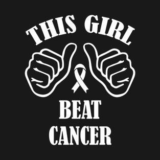 This Girl Beat Cancer T-Shirt