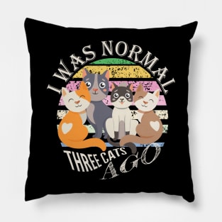 Normal 3 Cats AGO - Funny Cat Pun Pillow