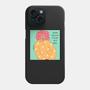 Alone time Phone Case