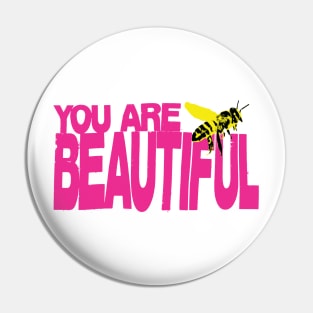 You are beautiful Pin