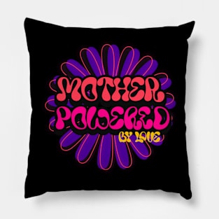 mother powered by love Pillow