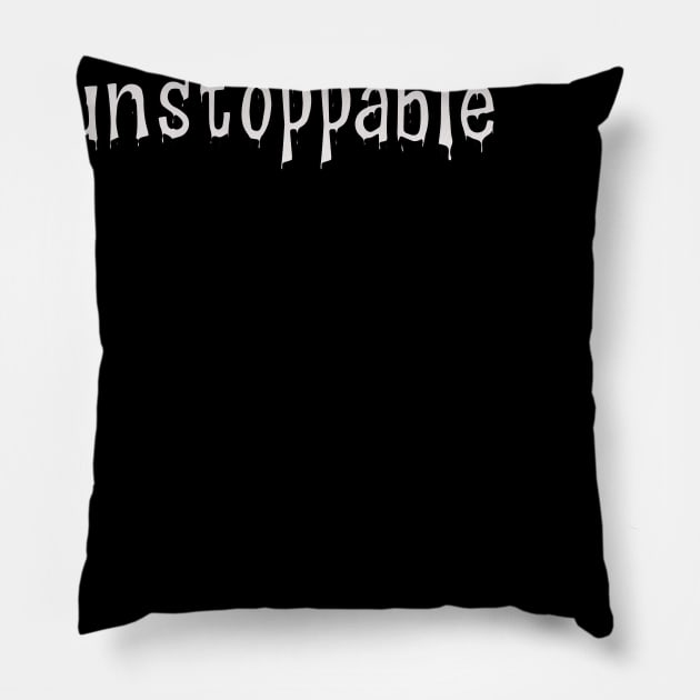 unstoppable Pillow by saber fahid 