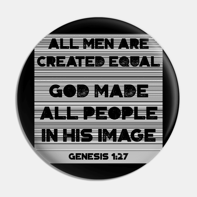 All men are created equal - God made all men in His image Pin by FTLOG