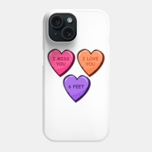 Quarantine Valentine Candy Heart 6 Feet Phone Case