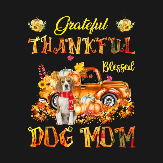 Beagle Pumpkin Thankful Grateful Blessed Dog Mom by Benko Clarence