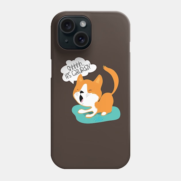 Shhh It's Caturday funny cute cat kitten feline nap t-shirt Phone Case by e2productions