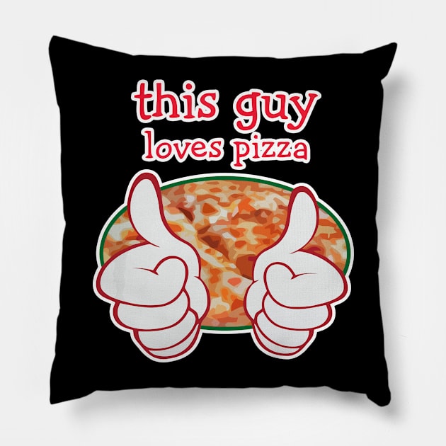 Guys Funny Pizza Lover Design Pillow by funnybones