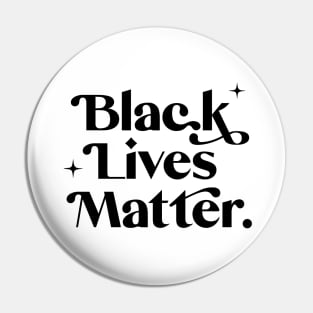 Black Lives Matter - Black Text Pin