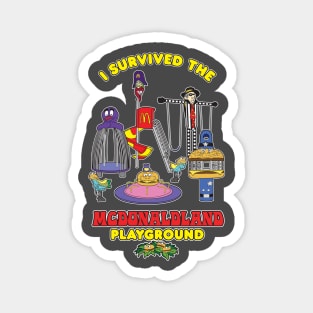 I Survived The Mcdonaldland Playground Magnet