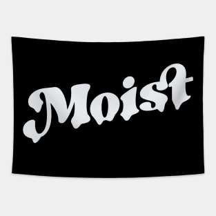 Moist Tapestry