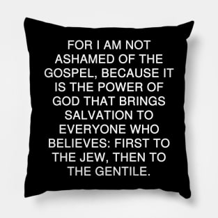 Romans 1:16 Bible Verse Text Pillow