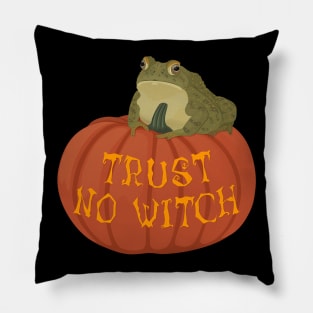 Halloween trust no witch enchanted toad on a pumpkin Pillow