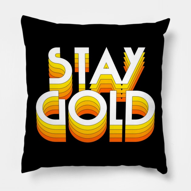 Stay Gold Pillow by DankFutura