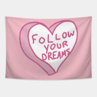 Follow Your Dreams Tapestry