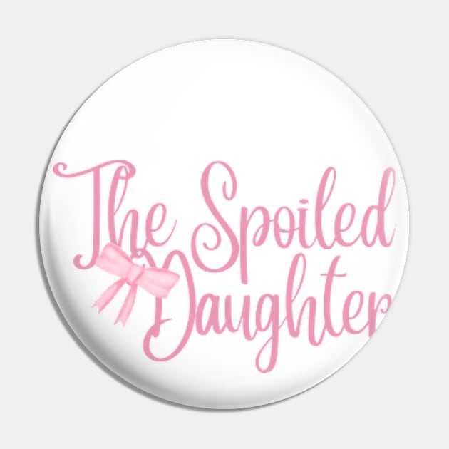 the spoiled daughter Pin by cloudviewv2