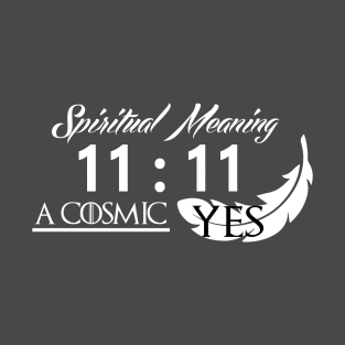 11:11 spiritual meaning T-Shirt