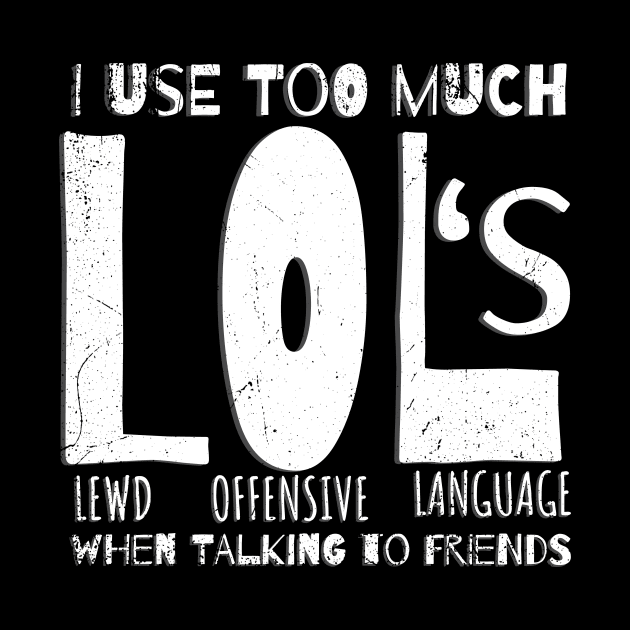 LOL (Lewd Offensive Language) by bluerockproducts