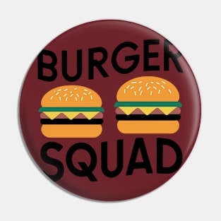 Burger Squad Pin