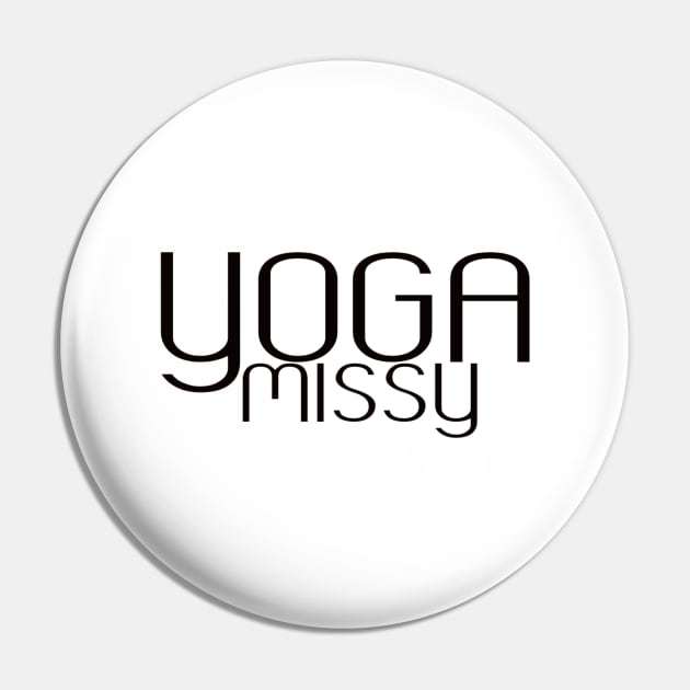 Yoga Missy Pin by Worthinessclothing