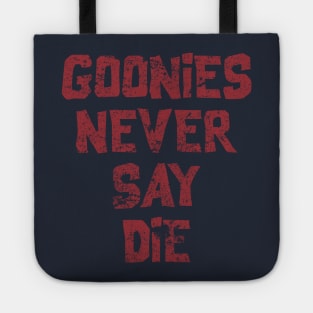 Goonies Never Say Die Tote