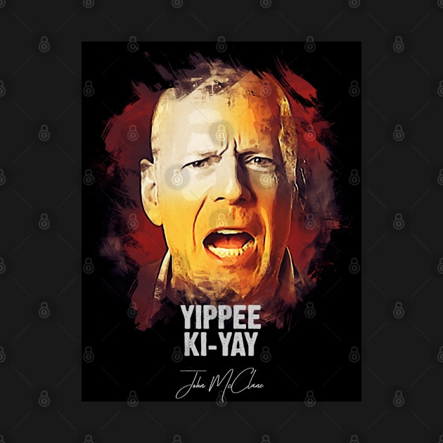 Yippee Ki Yay - John McClane by Naumovski