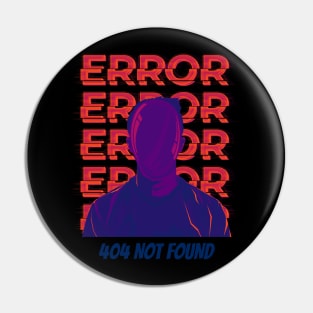 Human Error 404 04 Pin