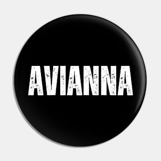 Avianna Name Gift Birthday Holiday Anniversary Pin