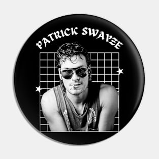 Patrick swayze --- aesthetic design Pin