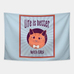 Life is Better with Cats Tapestry