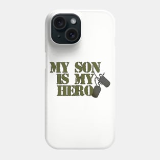 My Son is my Hero Phone Case