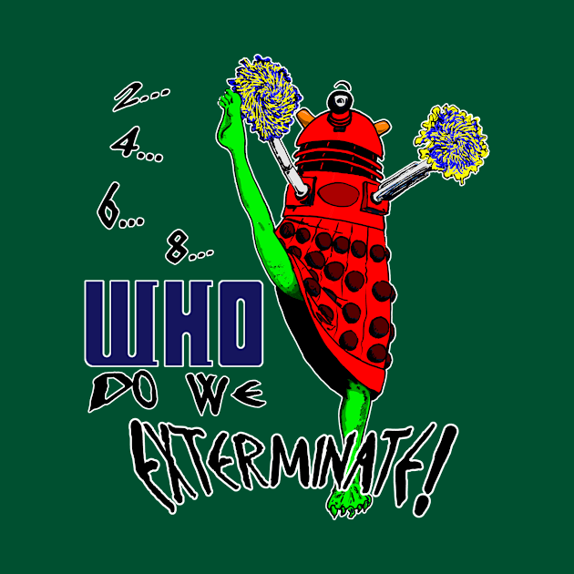 2-4-6-8,WHO do we exterminate - 2020 version - Red + White Border by robgprice