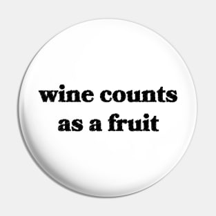 Wine Counts as a Fruit Pin